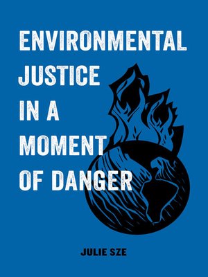 cover image of Environmental Justice in a Moment of Danger